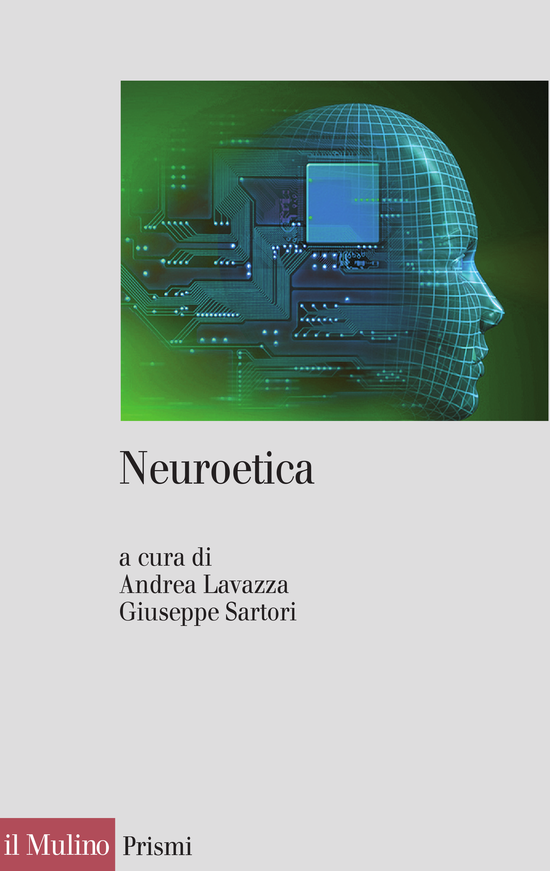 Copertina del libro Neuroetica (Scienze del cervello, filosofia e libero arbitrio)