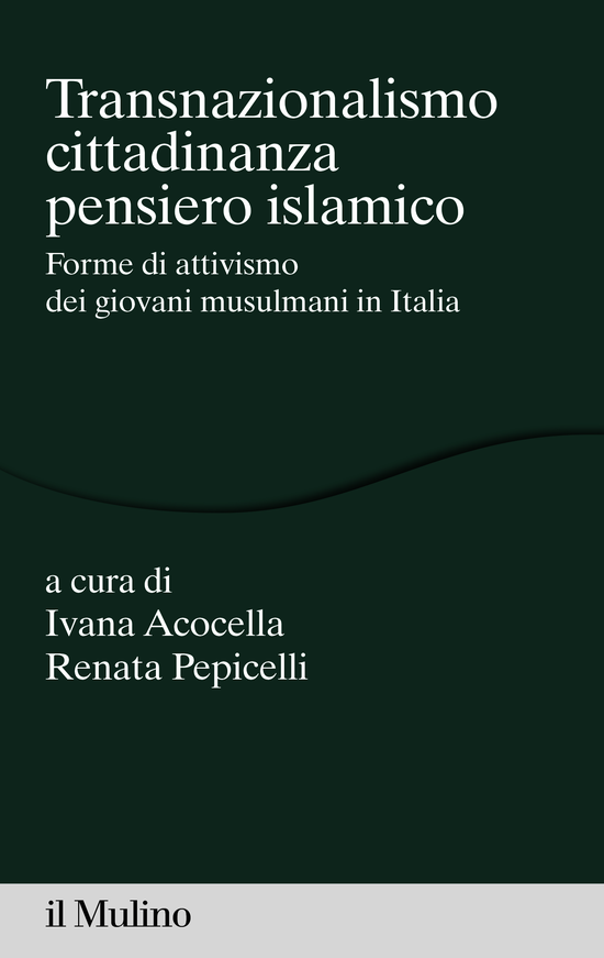 Copertina del libro Transnazionalismo, cittadinanza, pensiero islamico (Forme di attivismo dei giovani musulmani in Italia)