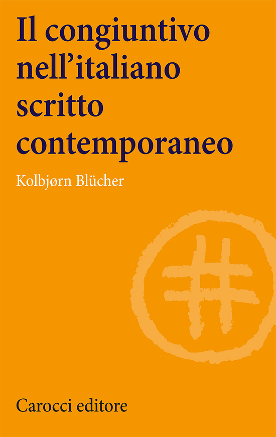 Copertina del libro Il congiuntivo nell'italiano scritto contemporaneo