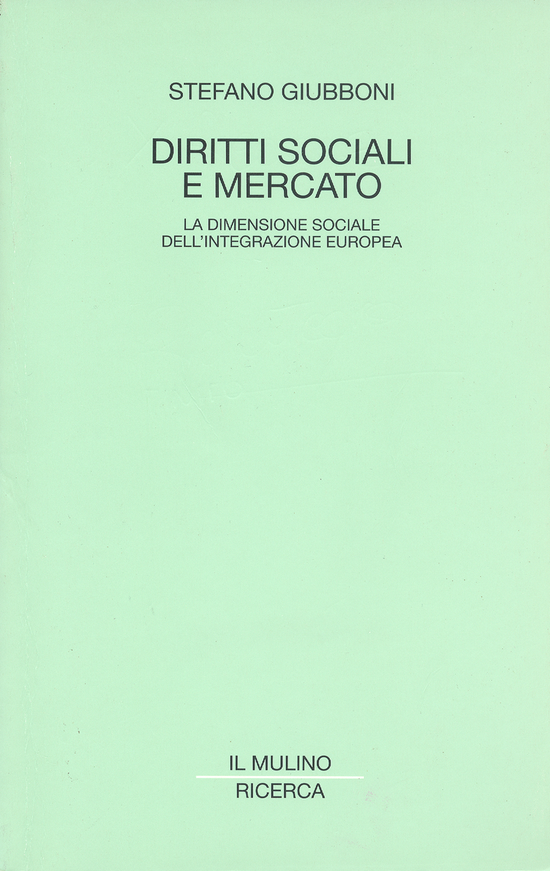 Copertina del libro Diritti sociali e mercato (La dimensione sociale dell'integrazione europea)